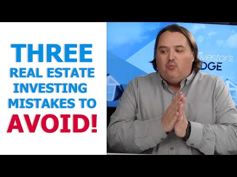 3 Real Estate Investing Mistakes to Avoid! [Video]
