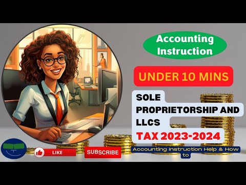 Sole Proprietorship and LLCs Tax Preparation 2023-2024 [Video]