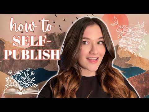 Your guide to SELF-PUBLISHING: A complete walkthrough [Video]