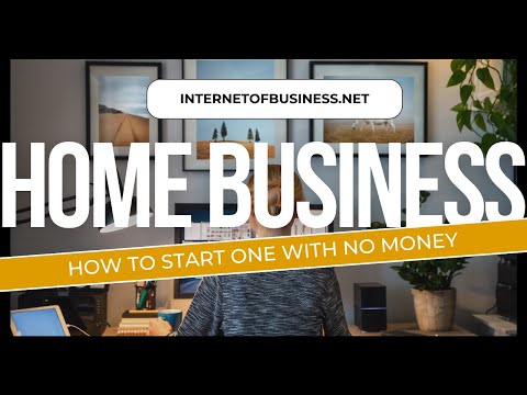 How to Start Your Own Small Business from Home with No Money [Video]