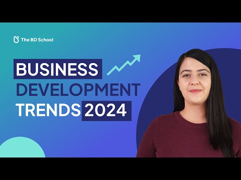 Business Development Trends 2024 [Video]