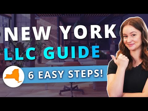 New York LLC – How to Start an LLC in New York in 2024 (Step by Step Guide) – Updated! [Video]