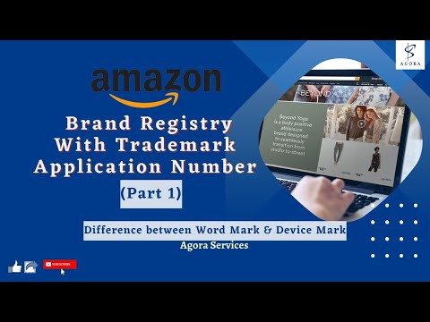 Amazon Brand Registry With Trademark Application Number: Difference between Word Mark & Device Mark [Video]