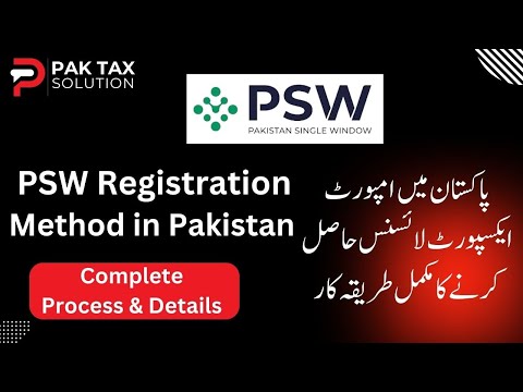 PSW Registration Process in Pakistan | Import Export License | Pakistan Single Window [Video]