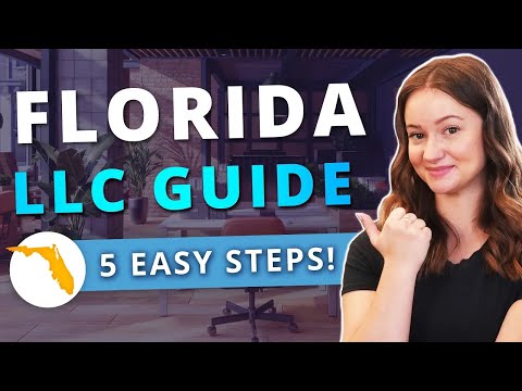 Florida LLC – How to Start an LLC in Florida in 2024 (Step by Step Guide) (Updated!) [Video]