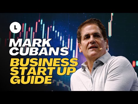 Mark Cuban’s Business Start Up Guide [Video]