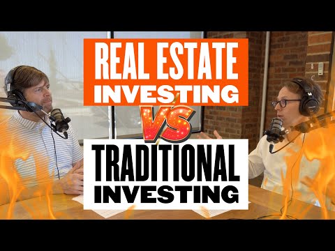 Real Estate Investing VS. Traditional Investing [Video]