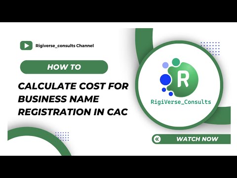 HOW TO CALCULATE COST FOR BUSINESS NAME REGISTRATION IN CAC [Video]