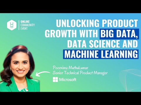 Unlocking Product Growth with Big Data, Data Science and Machine Learning [Video]