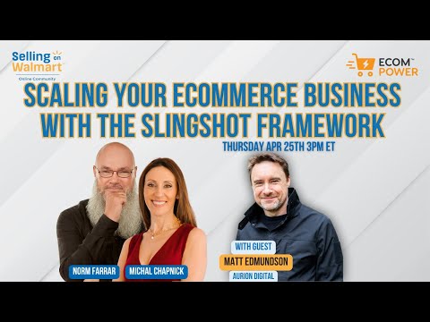 Scaling Your eCommerce Business with the Slingshot Framework | Matt Edmunson [Video]