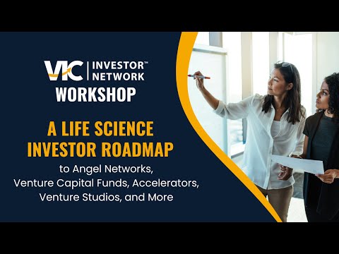 VIN Workshop: A Life Science Investor Roadmap [Video]