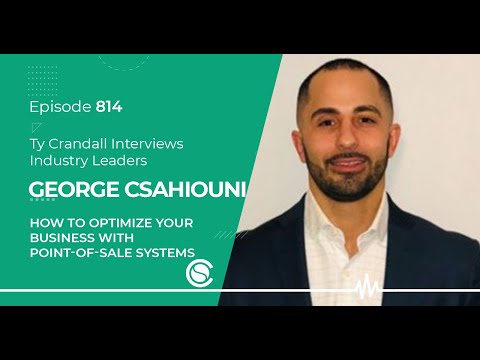 How to Optimize Your Business with Point of Sale Systems George Csahiouni [Video]