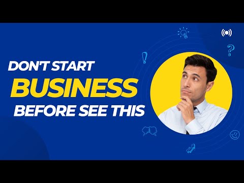 DON’T start BUSINESS before watching this. [Video]
