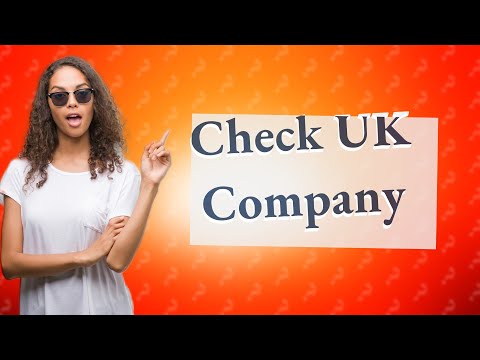 How do you check if a company is legally registered UK? [Video]