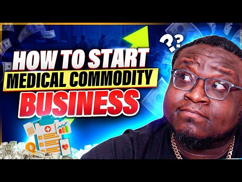 How Simple Is It To Start A Medical Commodity Business? [Video]
