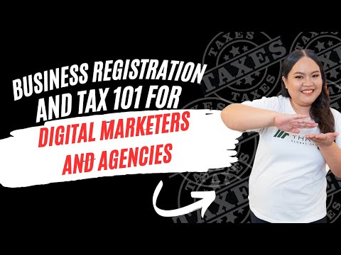 Business Registration and Tax 101 for PH Digital Marketers and Agencies [Video]