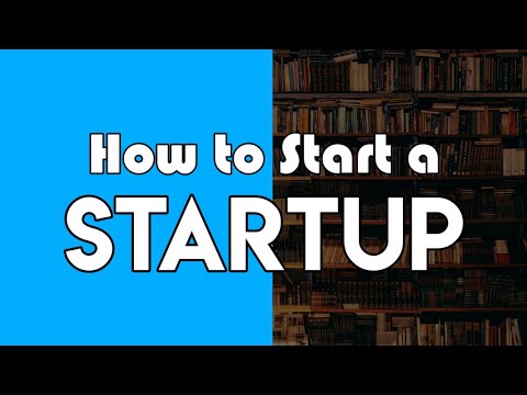The Best Ways to Launch a Successful Startup [Video]