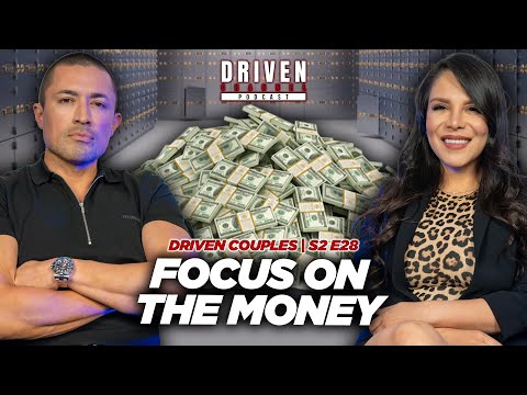 Driven Couples |S2 E28 | Focus On The Money [Video]