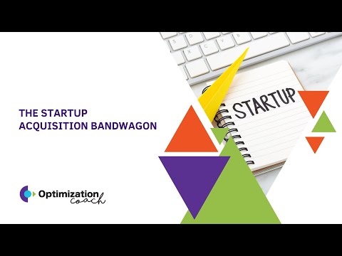 The Startup Acquisition Bandwagon [Video]