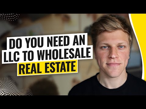 Do You Need an LLC to Wholesale Real Estate? (2024) [Video]