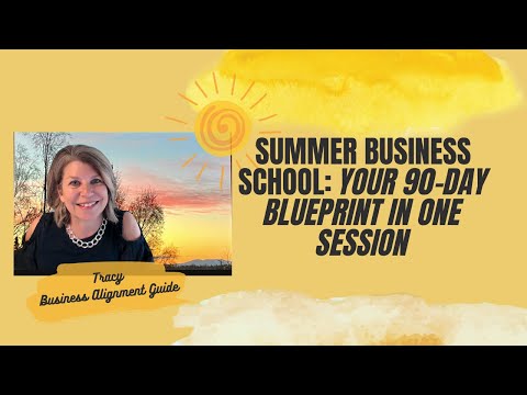 Business Blueprint for Summer [Video]