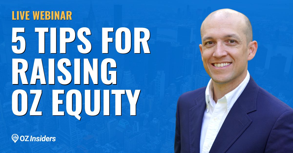 5 Tips For Raising Opportunity Zone Equity From Investors [Video]