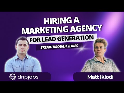 Hiring a Marketing Agency for Lead Generation [Video]