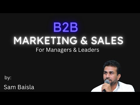 B2B Marketing & Sales for Managers and Leaders 🚀 [Video]