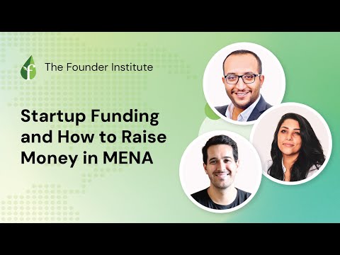 Startup Funding and How to Raise Money in MENA [Video]