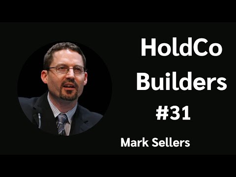 Annualized Returns of 35%, $115m AUM and 7 Investment Traits To Such Success By Mark Sellers [Video]