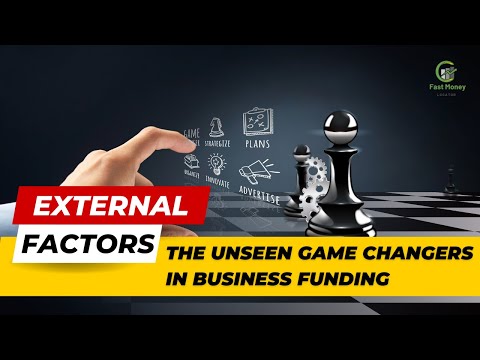 External Factors: The Unseen Game Changers in Business Funding [Video]