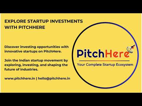 Explore Startup Investments Opportunity with PitchHere [Video]