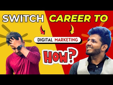 How to Switch Career to Digital Marketing & ACTUALLY Get a Job🔥 [Video]