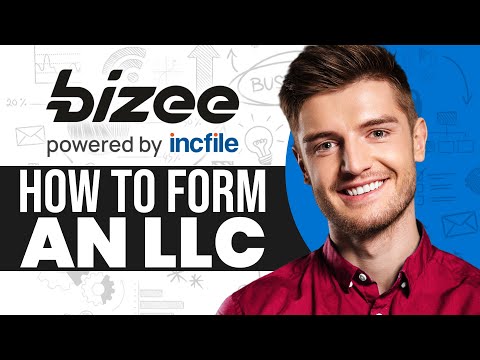 How To Form An LLC Bizee (Incfile) LLC Formation Tutorial 2024 [Video]
