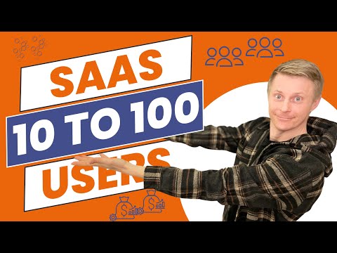 How To Go From First 10 to 100 Customers for Your SaaS Product? (2024 Guide) [Video]