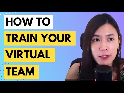 How to Train Your Virtual Team Effectively! [Video]
