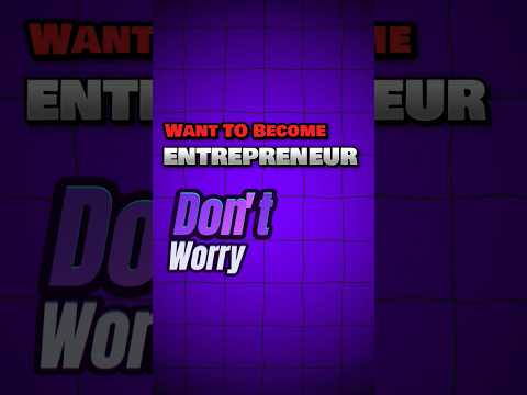 Want to become entrepreneur Don’t worry do this [Video]