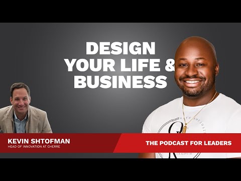 Navigating the Challenges of Growing a Startup: Kevin Shtofman | Design Your Life And Business [Video]