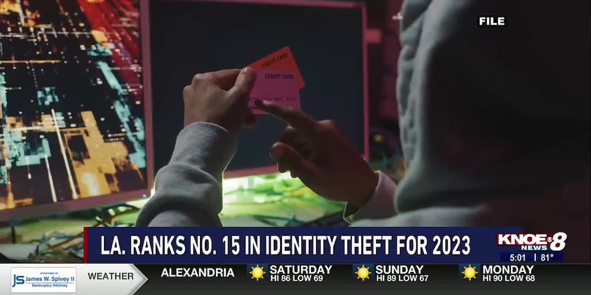 La. ranks no. 15 in identity theft for 2023 [Video]