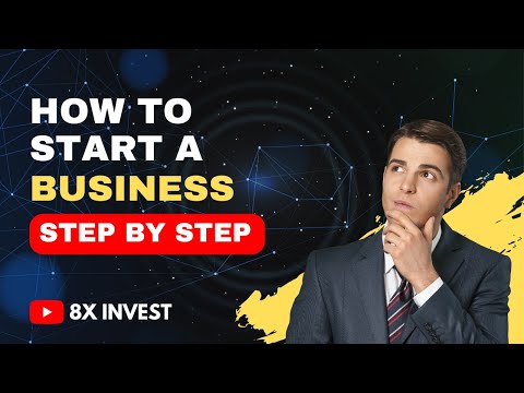 How to Start a Business Step By Step | 8X Invest [Video]
