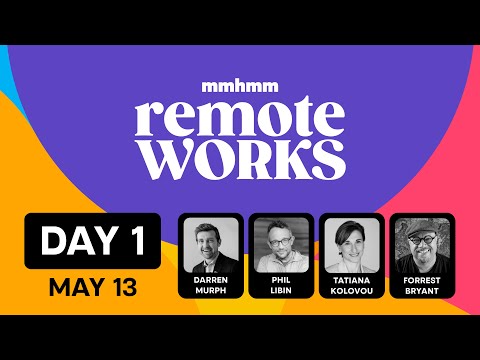 Remote Works Day 1 with Phil Libin, Darren Murph, Tatiana Kolovou, and Forrest Bryant [Video]