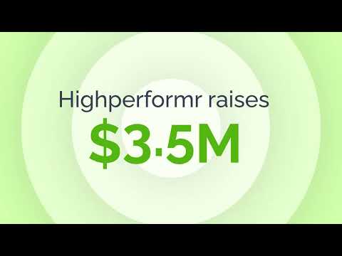 Highperformr Raises $3.5 million in seed funding! [Video]