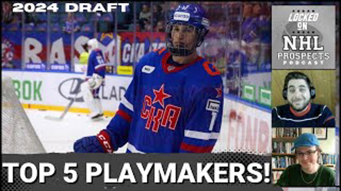 2024 NHL DRAFT TOP 5 PLAYMAKERS? | Which Forward Prospects Project as the Best NHL Creators? [Video]