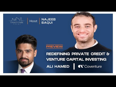Ali Hamed: Redefining Private Credit & Venture Capital Investing | Preview [Video]