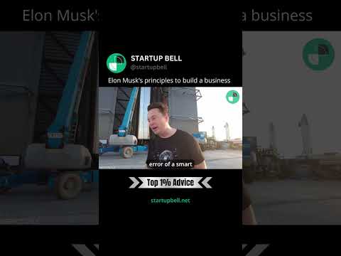 Elon Musk’s Principles To Build A Business [Video]