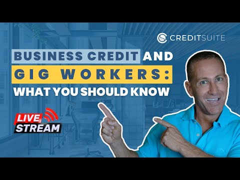 Business Credit and Gig Workers – What You Should Know [Video]