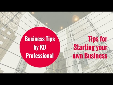 Tips for Starting your own Business // KD Professional Accounting Calgary Business Tips [Video]