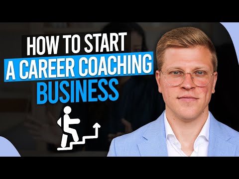 How To Start a Career Coaching Business (2024) [Video]