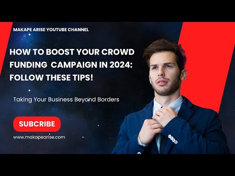 How To Boost Your Crowdfunding Campaign in 2024: Follow These Tips [Video]