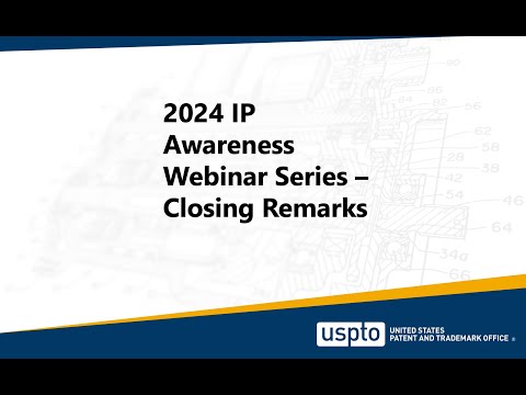 IP Awareness Webinar – Closing Remarks [Video]